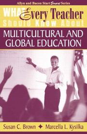 Cover of: What Every Teacher Should Know About Multicultural and Global Education (What Every Teacher Should Know About... (WETSKA Series)) by Susan C. Brown, Marcella L. Kysilka