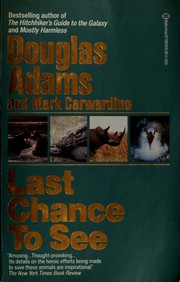 Cover of: Last chance to see by Douglas Adams