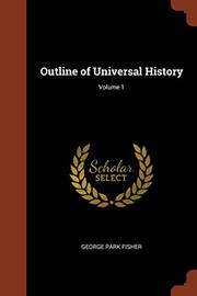 Cover of: Outline of Universal History; Volume 1