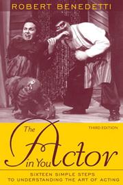 Cover of: The actor in you: sixteen simple steps to understanding the art of acting