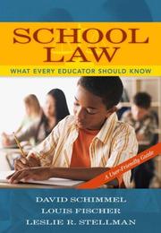 School law by David Schimmel, Louis Fischer, Leslie R. Stellman