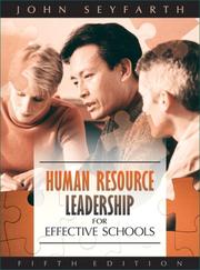 Human Resource Leadership for Effective Schools by John T. Seyfarth