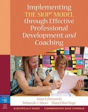 Cover of: Implementing the SIOP Model Through Effective Professional Development and Coaching by Jana Echevarria, Deborah J. Short, MaryEllen Vogt