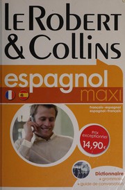 Cover of: Le Robert & Collins: espagnol maxi, français-espagnol, espagnol-français