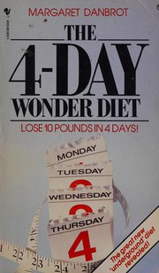 Cover of: The 4-day wonder diet by Margaret Danbrot