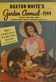 Cover of: Buxton White's garden annual, 1944