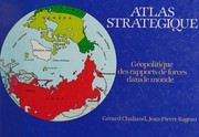 Cover of: Atlas stratégique: géopolitique des rapports de forces dans le monde