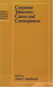 Cover of: Corporate Takeovers: Causes and Consequences (National Bureau of Economic Research Project Report)