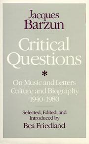 Critical questions : on music and letters, culture and biography 1940-1980