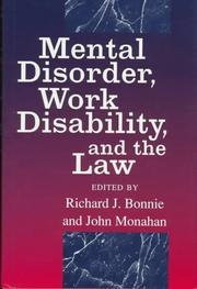 Cover of: Mental disorder, work disability, and the law by edited by Richard J. Bonnie and John Monahan.