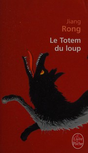 Cover of: Le totem du loup: roman