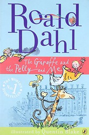 Cover of: The Giraffe and the Pelly and Me by Roald Dahl