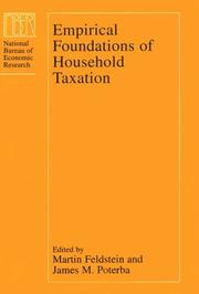 Empirical foundations of household taxation by Feldstein, Martin S., James M. Poterba