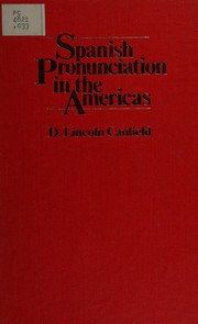Cover of: Spanish pronunciation in the Americas. by D. Lincoln Canfield