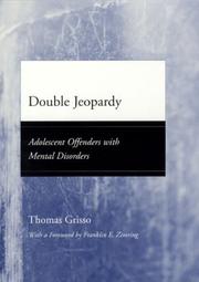 Cover of: Double Jeopardy: Adolescent Offenders with Mental Disorders (Adolescent Development and Legal Policy)
