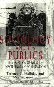 Sociology and its publics : the forms and fates of disciplinary organization