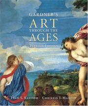 Cover of: Gardner's Art Through the Ages (with ArtStudy Student CD-ROM and InfoTrac ) by Fred S. Kleiner, Christin J. Mamiya