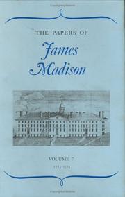 The papers of James Madison. Vol.7, 3 May 1783-20 February 1784