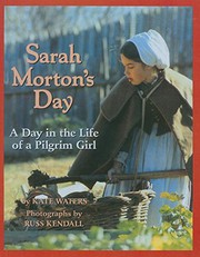 Cover of: Sarah Morton's Day: A Day in the Life Ofa Pilgrim Girl