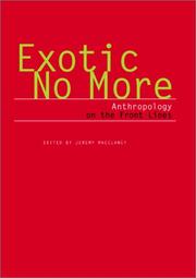 Exotic no more : anthropology on the front lines