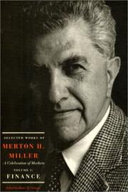 Cover of: Selected Works of Merton H. Miller: A Celebration of Markets: Volume 1: Finance