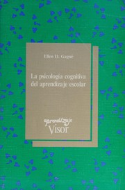 Cover of: La psicología cognitiva del aprendizaje escolar by Ellen D. Cagné