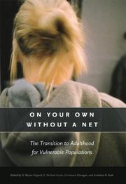 On your own without a net : the transition to adulthood for vulnerable populations