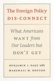 Cover of: The Foreign Policy Disconnect: What Americans Want from Our Leaders but Don't Get (American Politics and Political Economy Series)