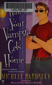 Cover of: Wait till your vampire gets home