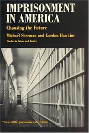 Cover of: Imprisonment in America: Choosing the Future (Studies in Crime and Justice)