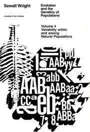 Cover of: Evolution and the Genetics of Populations, Volume 4: Variability Within and Among Natural Populations (Variability Within & Among Natural Populations)