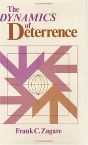 Cover of: The dynamics of deterrence