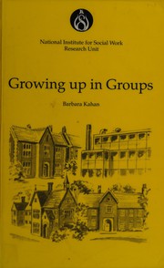 Growing Up in Groups by Barbara Kahan