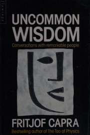 Cover of: Uncommon wisdom: conversations with remarkable people