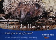 Cover of: Harry the hedgehog: "will you be my friend?"