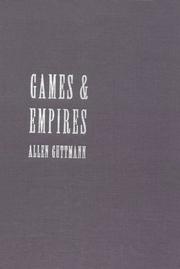 Cover of: Games and empires: modern sports and cultural imperialism