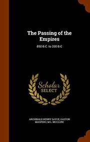 Cover of: The Passing of the Empires: 850 B.C. to 330 B.C