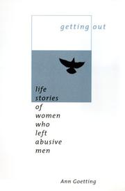 Getting out : life stories of women who left abusive men