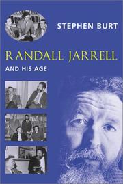 Randall Jarrell and His Age by Stephen Burt
