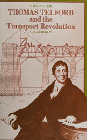 Thomas Telford and the transport revolution by A. D. Cameron