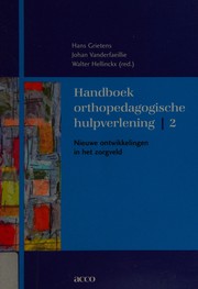 Cover of: Handboek orthopedagogische hulpverlening: Nieuwe ontwikkelingen in het zorgveld