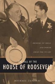 The fall of the house of Roosevelt by Michael Janeway