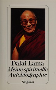 Meine spirituelle Autobiographie by His Holiness Tenzin Gyatso the XIV Dalai Lama