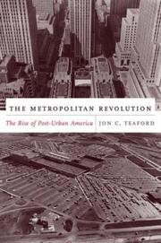 Cover of: The metropolitan revolution: the rise of post-urban America