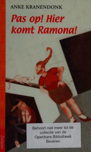 Cover of: Pas op! Hier komt Ramona!