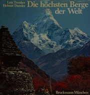 Cover of: Die Höchsten Berge der Welt: Erlebnisse der Erstbesteiger