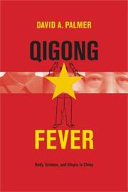 Cover of: Qigong Fever: Body, Science, and Utopia in China