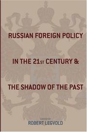 Russian foreign policy in the twenty-first century and the shadow of the past