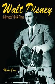 Cover of: Walt Disney: Hollywood's dark prince : a biography