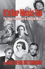 Cover of: It's Our Music Too: The Black Experience in Classical Music